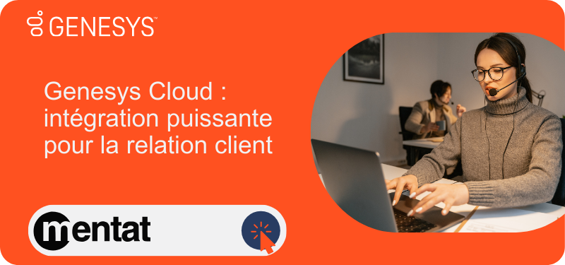 Genesys Cloud : intégration puissante pour la relation client